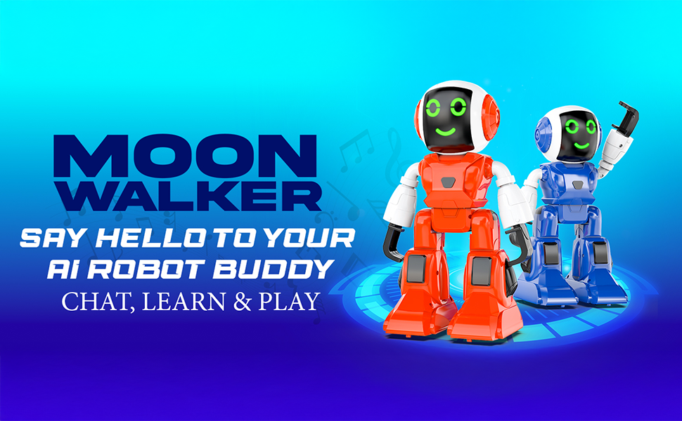 Moonwalker Robot - Chat Learn, Play